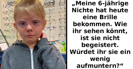 6 jähriges Mädchen wegen neuer Brille traurig, Netz reagiert