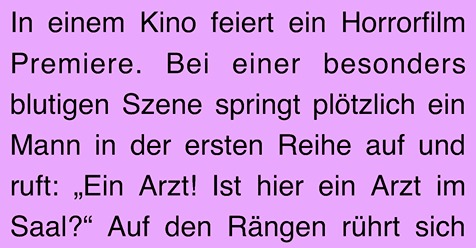 Arzt-Witz des Tages: Notfall im Kino klärt sich auf