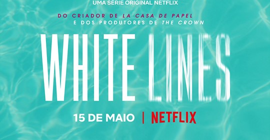 Netflix Hit  White Lines: Zweite Staffel schon in Arbeit